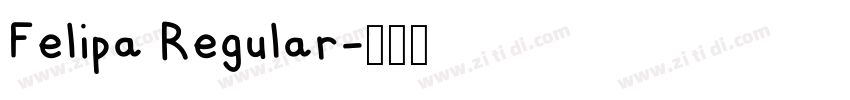 Felipa Regular字体转换